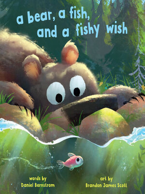 cover image of A Bear, a Fish, and a Fishy Wish